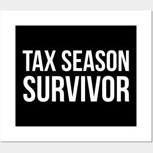 Tax Season Survivor Posters and Art